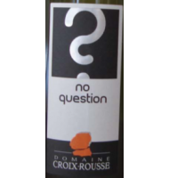 tiquette de Domaine Croix rousse - No question - Blanc 